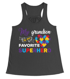 My Grandson Is My Favorite Superhero-Autism Grandma Shirt