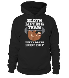 Sloth Lifting Team Every Day is Rest Day Funny Fitness Shirt