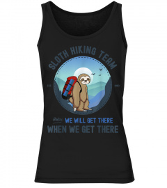 Sloth Hiking Tshirt, Sloth Hiking Team T-shirt 1