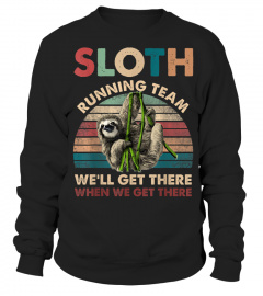 Vintage Sloth Running Team We'll Get There Funny Sloth Shirt