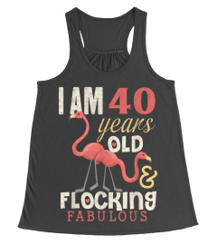 Flamingo 40th Birthday Shirt 40 Years Old Bday Gift