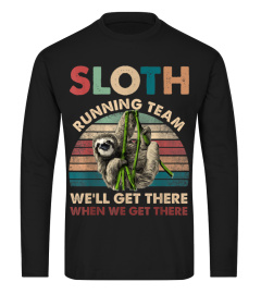 Vintage Sloth Running Team We'll Get There Funny Sloth Shirt