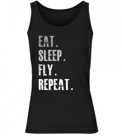 eat sleep fly repeat