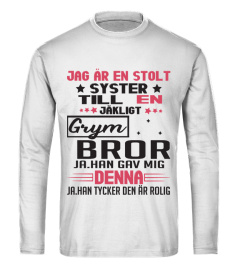 JAG AR EN STOLT SYSTER TILL EN JAKLIGT