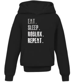 eat sleep Roblox repeat