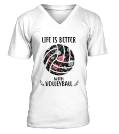 LIFE IS BETTER WITH VOLLEYBALL T-SHIRT