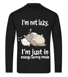 I'm Not Lazy Totoro  Funny T-shirt