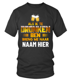 NE - ALS IK TE DRONKEN BEN