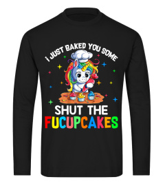 I just baked you some shut the fucupcake