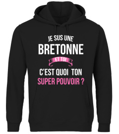 Bretonne et toi c'est quoi ton super pouvoir cadeau noël anniversaire humour héros noel drôle femme cadeaux heros