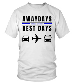 T-shirt - Awaydays, best days