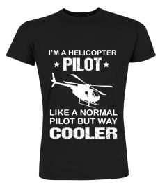 I am a Helicopter Pilot T Shirt