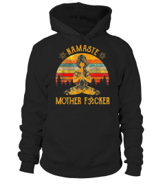 Funny Yoga Humor Namaste Mother Fucker T-Shirt