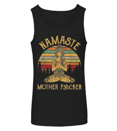 Namaste Motherfucker Funny Adult Swearing Humor T-Shirt
