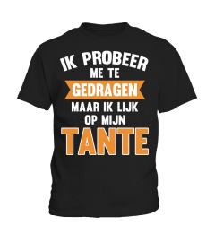 Ik probeer me te gedragen - Tante