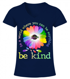 In A World Where You Can Be Anything Be Kind Autism T-Shirt