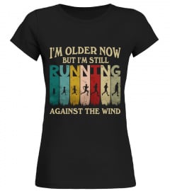 I'm Older Now But I'm Still Running