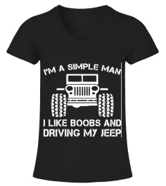Simple Man Like Boobs And Driving Jeep  T-shirt