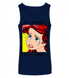 Disney The Little Mermaid Ariel But Daddy I Love Him Comic Premium T-Shirt