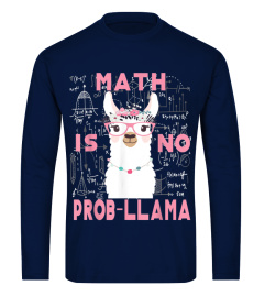 Math is no prob-llama Back to school teacher math T Shirt