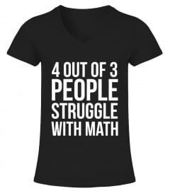 4 Out of 3 People Struggle With Math Funny Mug