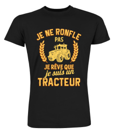 Je rêve que je suis un tracteur