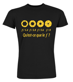 Qu'est-ce que le f ? photographe t-shirt