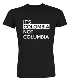 Its Colombia Not Columbia