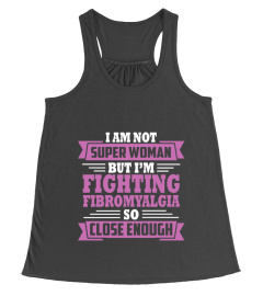 I AM FIGHTING FIBRO SHIRT FOR SUPERWOMAN