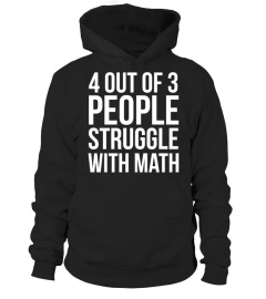 4 Out of 3 People Struggle With Math Funny Mug