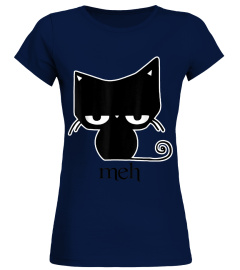 Cat funny T-shirt Meh Black Cat