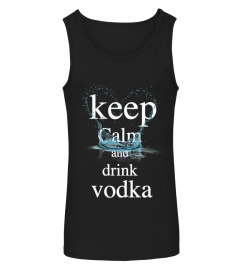 Keep Calm and drink Vodka