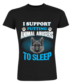 I support putting animal abusers sleep