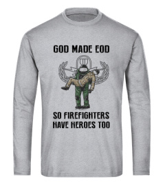 Eod Tech God Make Eod So Firefighters Make