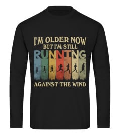 I'm Older Now But I'm Still Running