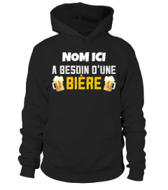 A BESOIN D'UNE BIÈRE TSHIRT PERSONNALISÉ