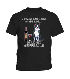 A woman cannot survive on wine alone she also needs a border collie