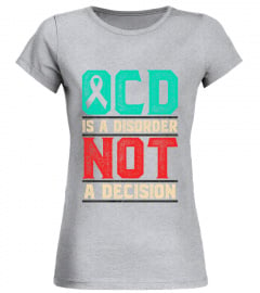 OCD Is Not A Decision Limited Edition