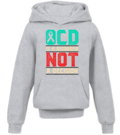 OCD Is Not A Decision Limited Edition