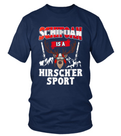 Schifoan is a Hirsch'er Sport | Original