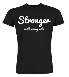 Stronger With Every Mile Laufen Quote für Männer und Frauen Langarmshirt