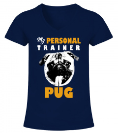 The Best Personal Trainer Is My Pug T-shirt