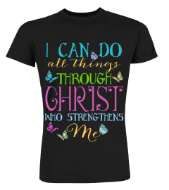 I Can Do All Things Through Christ Butterfly Art - Religious T-Shirt Hoodie