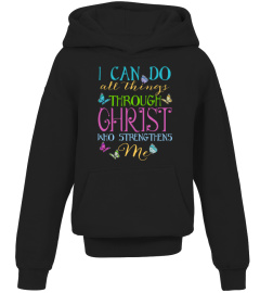 I Can Do All Things Through Christ Butterfly Art - Religious T-Shirt Hoodie