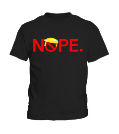 Anti-Trump Nope Shirts Hoodie funny gifts for men women