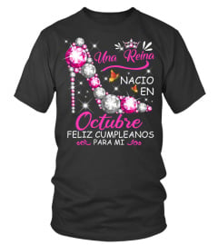 Una reina nacio en Octubre T Shirt, Sweatshirt, Hoodie