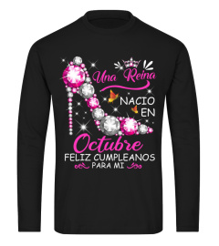 Una reina nacio en Octubre T Shirt, Sweatshirt, Hoodie