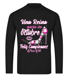 Una reina nacio en Octubre Feliz cumpleanos para mi T Shirt, Sweatshirt, Hoodie