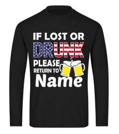 Lost Or Drunk Customized Name Shirt