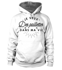 je veux des paillettes dans ma vie